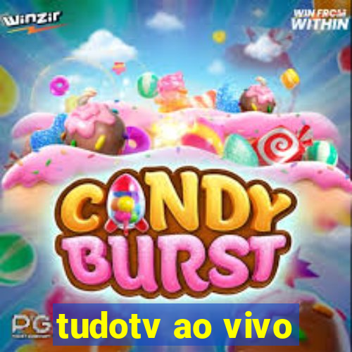 tudotv ao vivo